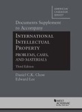 Cover: Documents Supplement to International Intellectual Property, Problems, Cases and Materials - Foundation Press