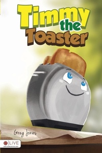 Enlarge image Cover: Timmy the Toaster - Greg Goldie