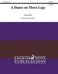 Abbildung von: A Dance on Three Legs - Eighth Note Publications