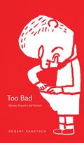 Cover: Too Bad - University of Alberta Press
