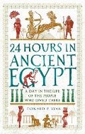Cover: 24 Hours in Ancient Egypt - Michael O'Mara Books Ltd