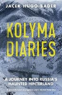 Enlarge image Cover: Kolyma Diaries - Portobello Books Ltd