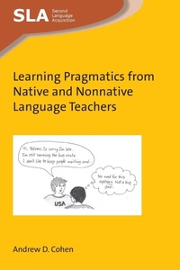 Enlarge image Cover: Learning Pragmatics from Native and Nonnative Language Teachers - Multilingual Matters