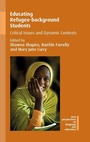 Cover: Educating Refugee-background Students - Multilingual Matters