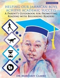 Cover: Helping Our Jamaican Boys Achieve Academic Success - Wtl International