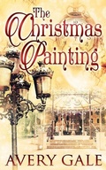 Cover: The Christmas Painting - Avery Gale Books