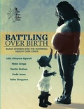 Cover: Battling Over Birth - Praeclarus Press