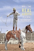 Cover: Will the Real Alberta Please Stand Up? - University of Alberta Press