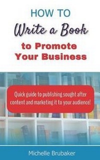 Enlarge image Cover: How to Write a Book to Promote Your Business - Amazing Media Works