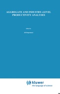 Cover: Aggregate and Industry-Level Productivity Analyses - Springer