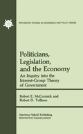 Cover: Politicians, Legislation, and the Economy - Kluwer Academic Publishers