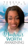Cover: A Woman Worth Awakening - Pure Thoughts Publishing, LLC