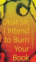 Cover: Dear Sir, I Intend to Burn Your Book - University of Alberta Press