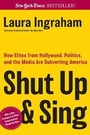 Cover: Shut Up and Sing - Regnery Publishing Inc