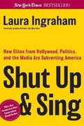 Cover: Shut Up and Sing - Regnery Publishing Inc