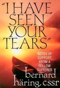 Cover: I Have Seen Your Tears - Liguori Publications,U.S.