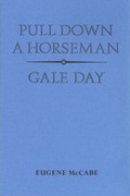 Cover: Pull Down a Horseman and Gale Day - The Gallery Press
