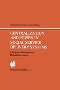 Cover: Centralization and Power in Social Service Delivery Systems - Springer