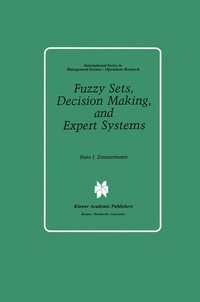 Enlarge image Cover: Fuzzy Sets, Decision Making, and Expert Systems - Kluwer Academic Publishers