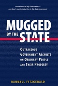Cover: Mugged by the State - Regnery Publishing Inc