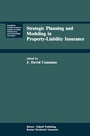 Cover: Strategic Planning and Modeling in Property-Liability Insurance - Kluwer Academic Publishers