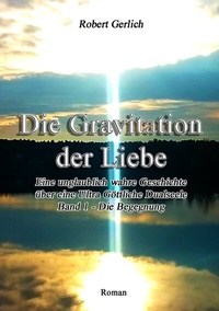 Abbildung von: Die Gravitation der Liebe - Twin-Verlag