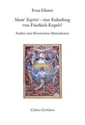Cover: Marx' "Kapital" - eine Erfindung von Friedrich Engels? - Tumbelwied