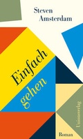 Cover: Einfach gehen - Unionsverlag