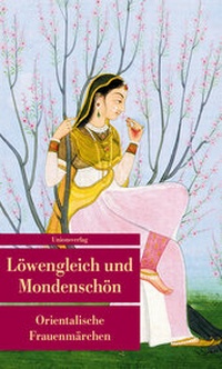 Abbildung von: Löwengleich und Mondenschön - Unionsverlag