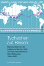 Cover: Tschechen auf Reisen - Böhlau