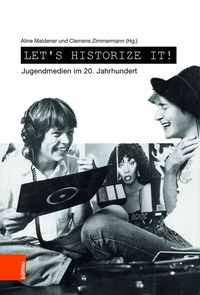Enlarge image Cover: Let's historize it! - Böhlau