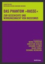 Cover: Das Phantom »Rasse« - Böhlau