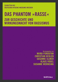 Abbildung von: Das Phantom »Rasse« - Böhlau