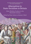 Cover: Alternatives to State-Socialism in Britain - Palgrave Macmillan