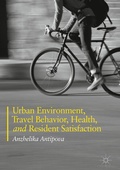 Cover: Urban Environment, Travel Behavior, Health, and Resident Satisfaction - Palgrave Macmillan