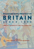 Cover: Remembering Protest in Britain since 1500 - Palgrave Macmillan