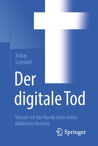 Abbildung von: Der digitale Tod - Springer