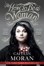 Cover: How to Be a Woman - HarperCollins