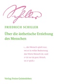 Cover: &Uuml;ber die &auml;sthetische Erziehung des Menschen - Freies Geistesleben