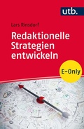 Cover: Redaktionelle Strategien entwickeln - UTB