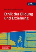 Cover: Ethik der Bildung und Erziehung - UTB