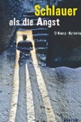Cover: Schlauer als die Angst - Obelisk Verlag ein Imprint der Verlagsanstalt Tyrolia Gesellschaft m. b. H.