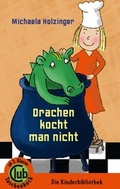 Cover: Drachen kocht man nicht - Obelisk Verlag ein Imprint der Verlagsanstalt Tyrolia Gesellschaft m. b. H.