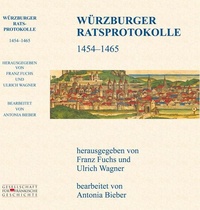 Enlarge image Cover: Würzburger Ratsprotokolle 1454 - 1465 - Gesellschaft für Fränkische Geschichte