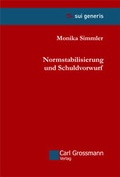 Cover: Normstabilisierung und Schuldvorwurf - Carl Grossmann Verlag