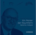 Cover: Ein Pionier der Raumfahrt - Carl Ed. Sch&uuml;nemann