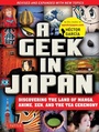 Cover: A Geek in Japan: Revised and Expanded - Tuttle Publishing