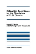Cover: Relaxation Techniques for the Simulation of VLSI Circuits - Springer