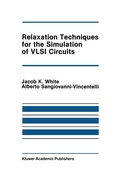 Cover: Relaxation Techniques for the Simulation of VLSI Circuits - Springer