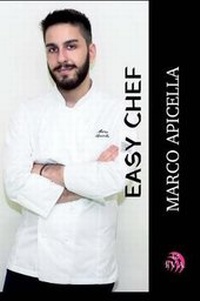 Enlarge image Cover: Easy Chef - Edizioni Il Vento Antico